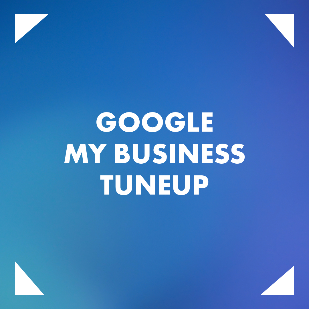 Google My Business TuneUp